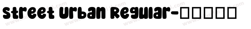 Street Urban Regular字体转换